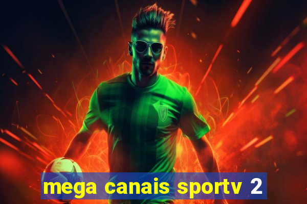 mega canais sportv 2